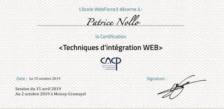 Certification Techniques d'intégration WEB - WebForce3 2019 délivrée à Patrice Nollo
